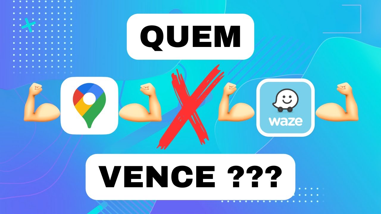 Waze ou Google Maps , qual o melhor ?? - YouTube