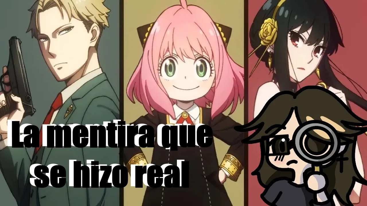 SPY X FAMILY: La mentira que se hizo real