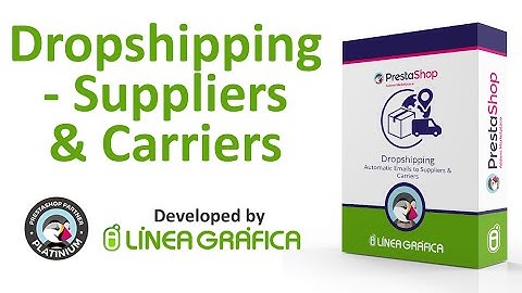 Prestashop Module Dropshipping – Automatic Emails to Suppliers & Carriers - Addons Prestashop