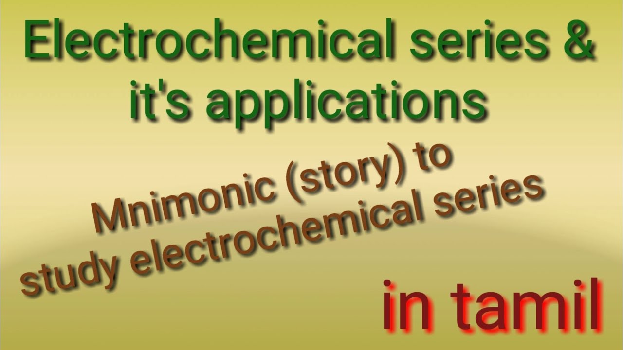 Mnemonics (story) to study Electrochemical series & it's applications