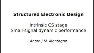 EE4109 2020 3 4 Intrinsic CS stage Small signal dynamic performance