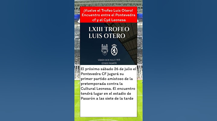 ¡Vuelve el Trofeo Luis Otero a Pontevedra!