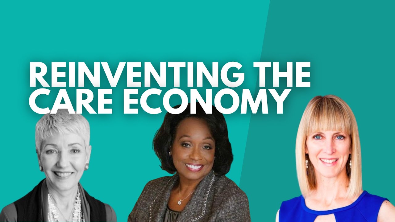 Reinventing the Care Economy Panel - YouTube