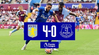 PREMIER LEAGUE HIGHLIGHTS: ASTON VILLA 4-0 EVERTON