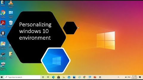 Personalizing windows 10 environment 🎨