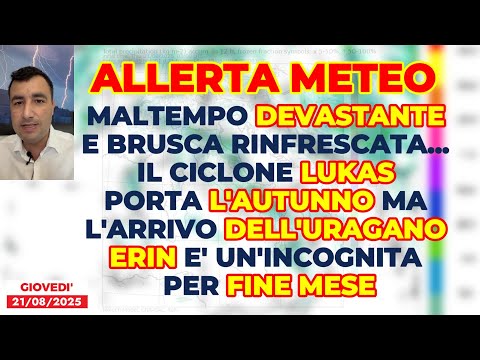 Allerta Meteo, maltempo devastante e brusca rinfrescata. La prossima settimana arriva l'Uragano Erin