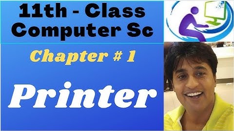 Printer ( Urdu / Hindi ) | 11th Class Computer Science Chapter 1 | ICS computer part 1