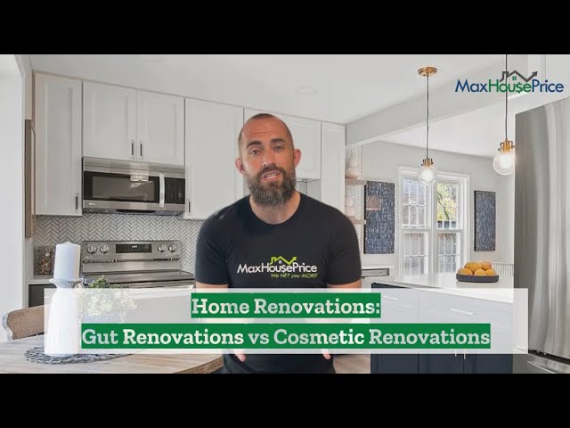 Home Renovations: Gut Renovations vs Cosmetic Renovations