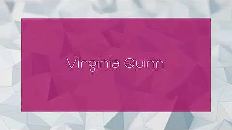 Virginia Quinn - appearance