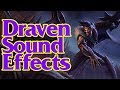 Draven abilities  sound effects