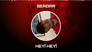 Serdar - Heyî Heyî - | NEWÊ | NÛ | NEW ALBUM 2020| Resimi