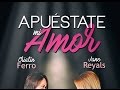 Apuéstate mi amor