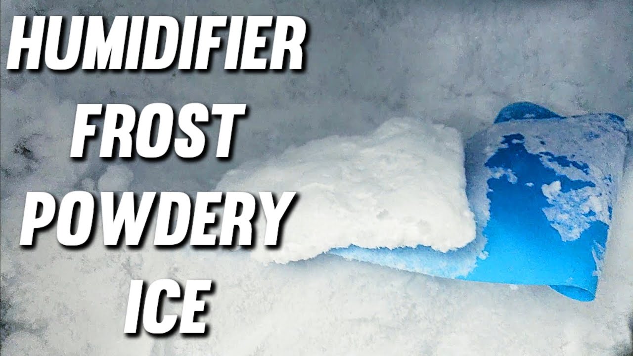 Humidifier Freezer Frost Powdery Ice Slabs, Icicles & Crystallized ...