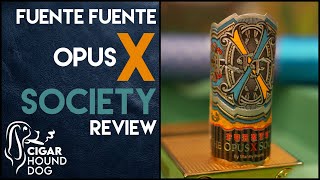 Fuente Fuente Opus X Society Cigar Review