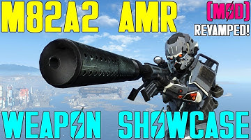 Fallout 4: Weapon Showcases: M82A2 AMR (Revamped Mod)