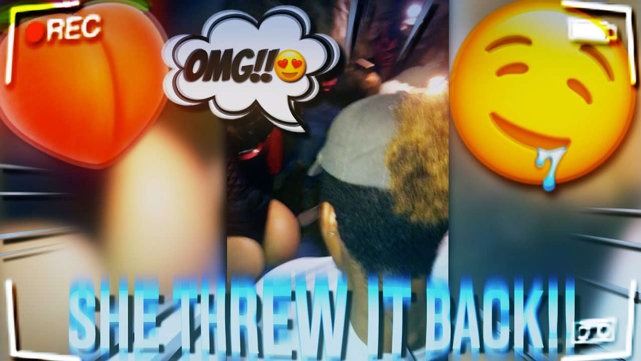 SHE THREW IT BACK BACK YouTube