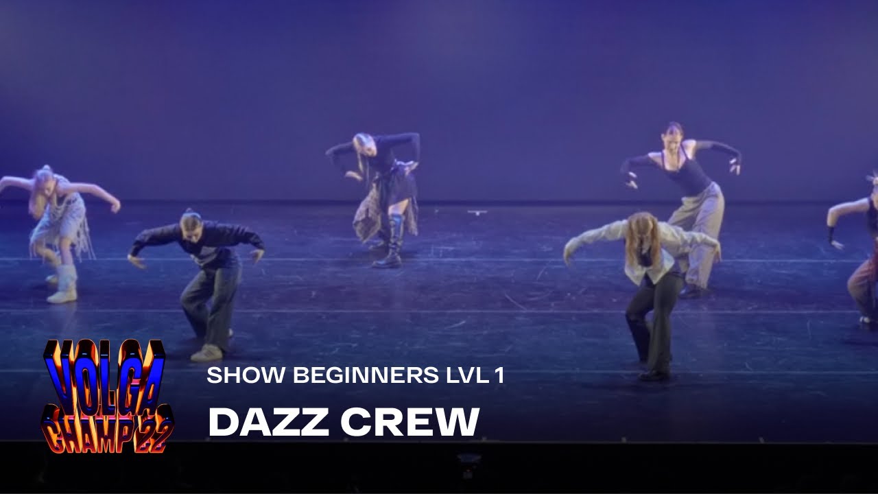 Volga Champ 22 | Show Beginners lvl 1 | DAZZ CREW