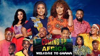 Coming To Africa,Welcome To Ghana,  latest Ghanaian movie ft Nana Ama Macbrown,Nadia Buari,Gloria