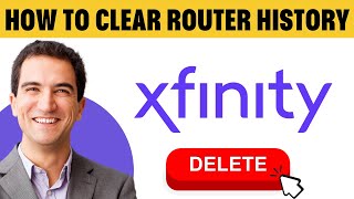 How To Clear Xfinity Router History (2025)