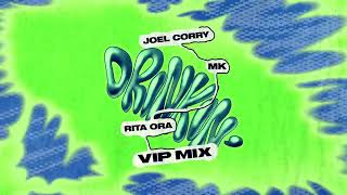 Joel Corry x MK x Rita Ora - Drinkin' (VIP Mix) Resimi