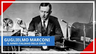 - IL GENIO ITALIANO DELLE ONDE - ( Guglielmo Marconi tra italia e Londra )