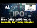 Bharat Coking Coal IPO sees 24x demand by Day 2, strong listing buzz