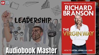 The Virgin Way Best Audiobook Summary By Richard Branson