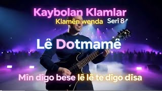 Bu Klam Herkesin Dilinde 🔥 Lê Dotmamê Kaybolan Klamlar Serî 8