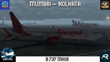 SpiceJet B737 MAX 8 FULL FLIGHT: Mumbai to Kolkata (BOM-CCU) | RFS Real Flight Simulator