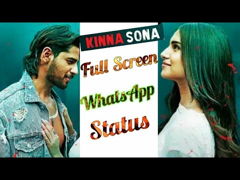 kinna-sona-||-full-screen-whatsapp-status-||-marjaavaan-||-siddharthmalhotra,-taras-||-mpisop-yt