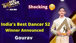 India's Best Dancer Season 2 Shocking Winner Gourav | India's Best Dancer Season 2 Winner