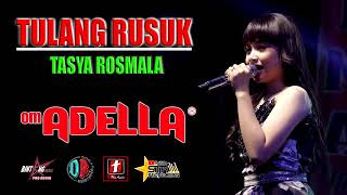 TASYA ROSMALA - TULANG RUSUK -OM ADELLA