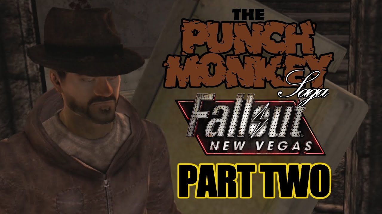 The Punch Monkey Saga Fallout New Vegas Part Two YouTube