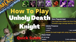 Quick & Simple Unholy DK WotLK Guide | Mini DPS Guide | WotLK Classic Patch 3.3.5 |