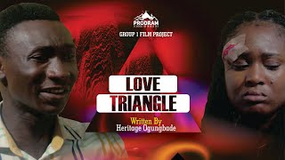 LOVE TRIANGLE by PSM 2023 Group 1 Students