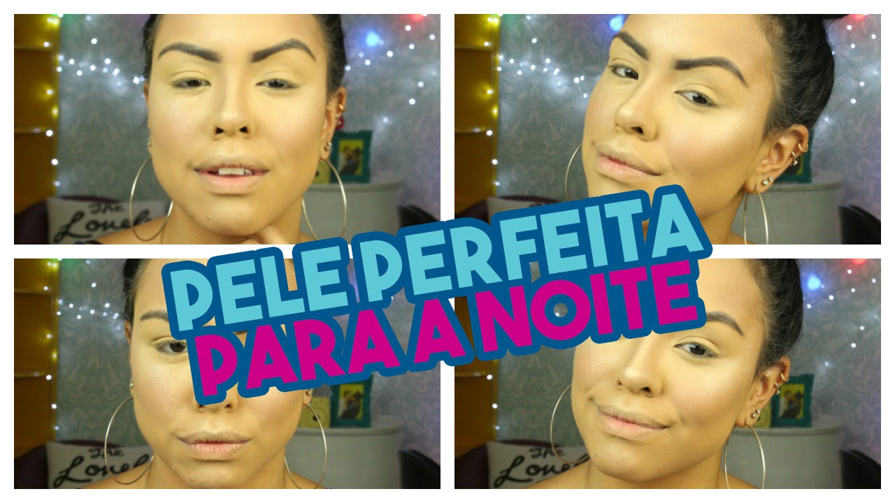 PELE PERFEITA PARA NOITE - Por Nathália Nogueira