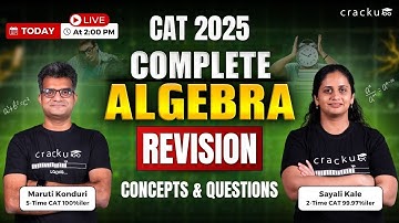 CAT 2025 Algebra Complete Revision | Complete CAT Algebra Marathon with Maruti Sir & Sayali Ma’am