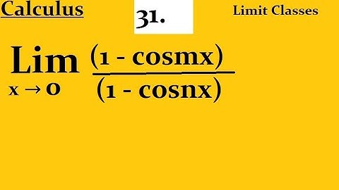 Evaluate : lim (x → 0) (1 - cosmx)/(1 - cosnx)