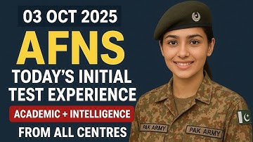 3rd October 2025 | AFNS Today’s Initial Test Experience | Academic + Intelligence from All Centres