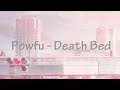 Powfu  death bed  lyrics 