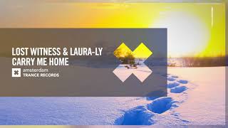 Lost Witness Lauraly Carry Me Home amsterdam Trance Extended