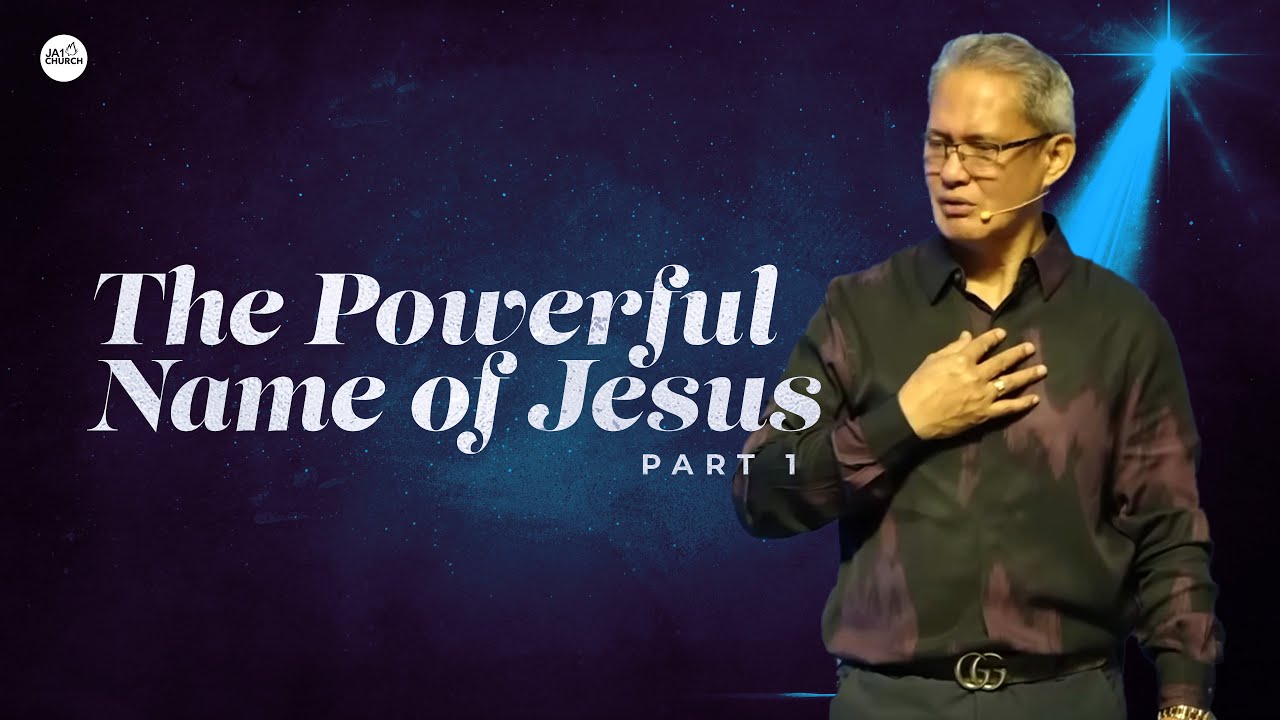 THE POWERFUL NAME OF JESUS by Bishop Art Gonzales