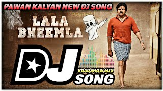 Lala Bheemla Dj Song || Bheemla Nayak Dj Songs || Pawan Kalyan New Dj Songs (Roadshow Mix) Dj Yogi