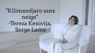 Kilimandjaro Sans Neige -Tereza Kesovija, Serge Lama