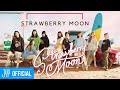 TWICE  &quot; Strawberry Moon &quot;  M/V