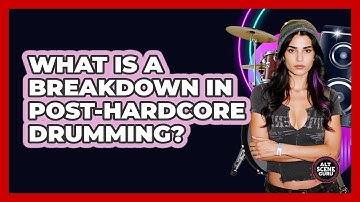 What Is A Breakdown In Post-hardcore Drumming? - Alt Scene Guru