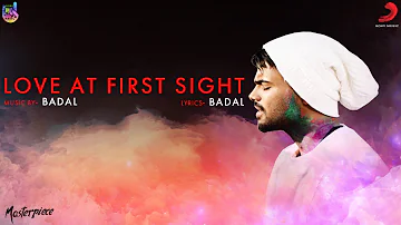 Love at First Sight | Official Song - BADAL | BeingU Music | Latest Song 2018