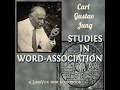 Studies in Word-Association by Carl Gustav Jung read by Various Part 4/4 | Full Audio Book