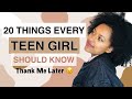 20 Things Every Teen Girl NEEDS To Know! (Realest Advice For Teen Girls) 2022