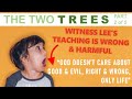 The two trees 25  witness lees teaching hurts victims  the lords recovery  witness lee